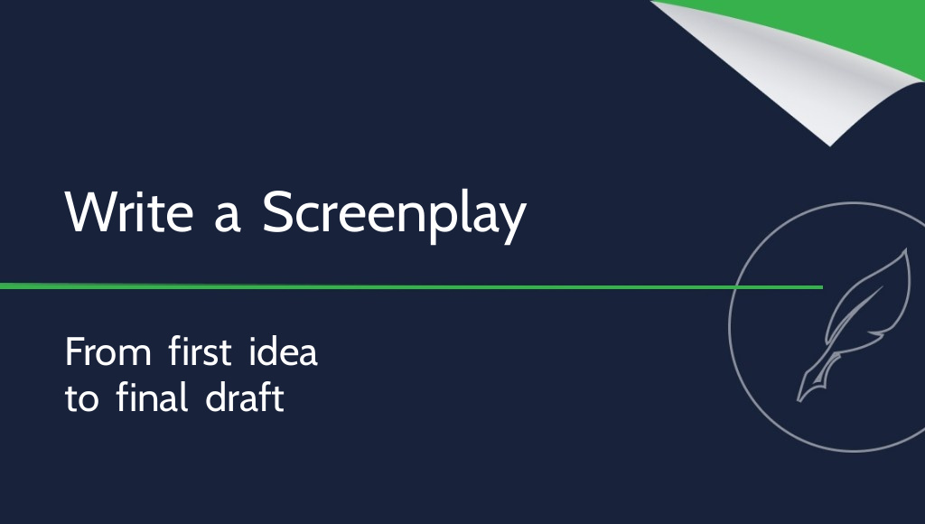 How to Write a Screenplay: A Practical Guide